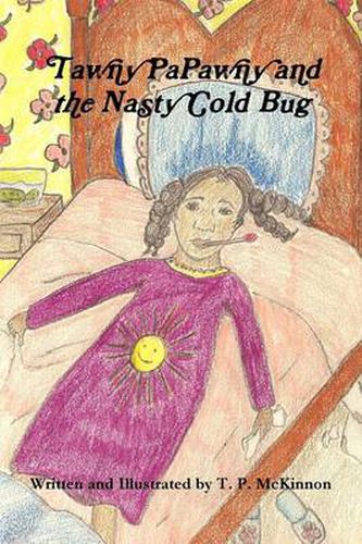 Cover image for Tawny PaPawny and the Nasty Cold Bug