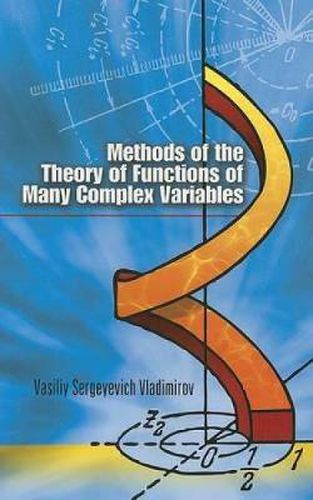 Cover image for Methods of the Theory of Functions of Many Complex Variables