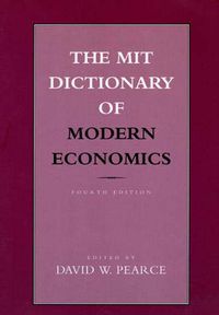 Cover image for The MIT Dictionary of Modern Economics 4ed