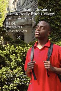 Cover image for Inside the Experiences of Black Students in Graduate and Professional Education at HBCUs