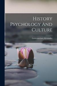 Cover image for History Psychology And Culture