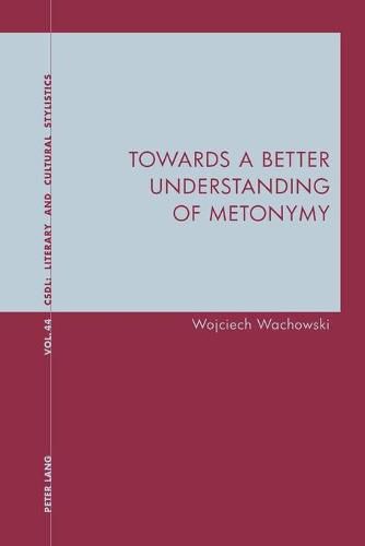 Cover image for Towards a Better Understanding of Metonymy