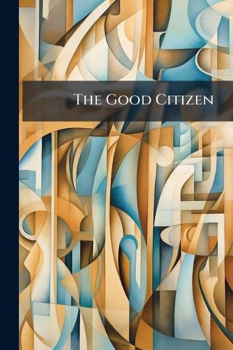 Cover image for The Good Citizen