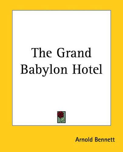 Cover image for The Grand Babylon Hotel