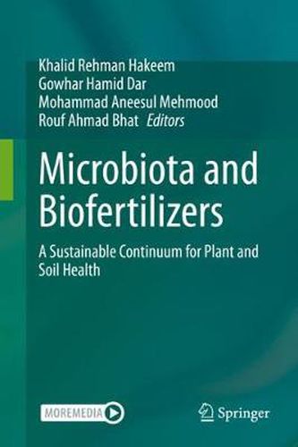 Cover image for Microbiota and Biofertilizers: A Sustainable Continuum for Plant and Soil Health