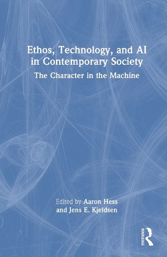 Cover image for Ethos, Technology, and AI in Contemporary Society