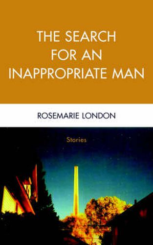 Cover image for The Search for an Inappropriate Man: Stories