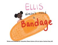 Cover image for Ellis Doesn't Need a Bandage