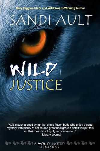 Cover image for Wild Justice: A WILD Mystery Short Story