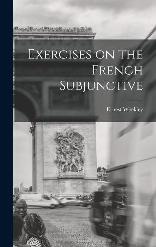 Exercises on the French Subjunctive