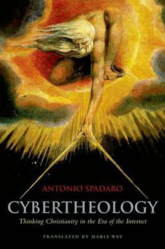 Cybertheology: Thinking Christianity in the Era of the Internet