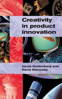 Cover image for Creativity in Product Innovation