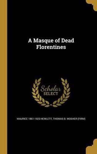 Cover image for A Masque of Dead Florentines