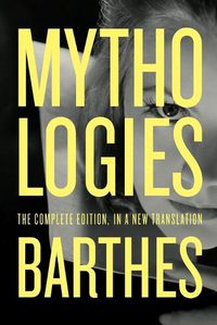 Cover image for Mythologies: The Complete Edition