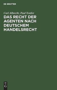 Cover image for Das Recht der Agenten nach deutschem Handelsrecht