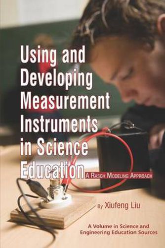 Cover image for Using and Developing Measurement Instruments in Science Education: A Rasch Modeling Approach