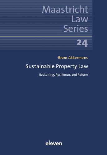 Cover image for Sustainable Property Law: Reckoning, Resilience, and Reform