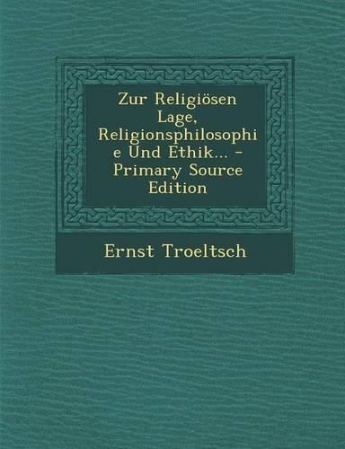 Cover image for Zur Religioesen Lage, Religionsphilosophie Und Ethik...
