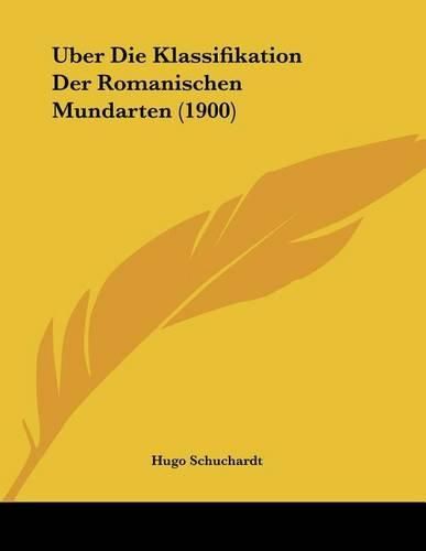 Uber Die Klassifikation Der Romanischen Mundarten (1900)