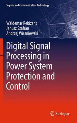 Cover image for Digital Signal Processing in Power System Protection and Control