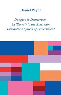 Cover image for Dangers to Democracy