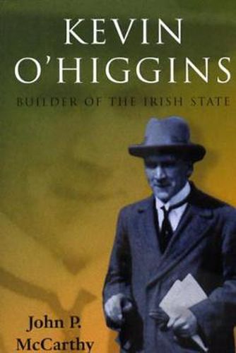 Cover image for Kevin O'Higgins: Builder of the Irish State