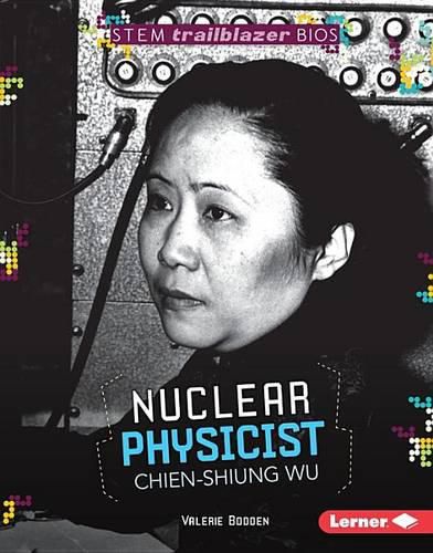 Cover image for Nuclear Physicist Chien-Shiung Wu