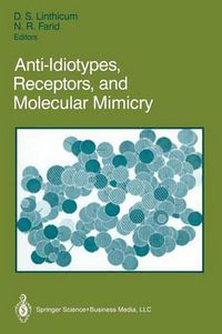 Cover image for Anti-Idiotypes, Receptors, and Molecular Mimicry