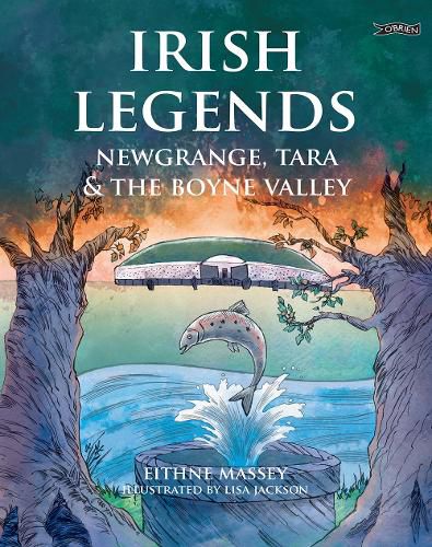 Cover image for Irish Legends: Newgrange, Tara & the Boyne Valley