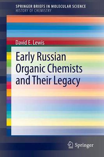 Early Russian Organic Chemists and Their Legacy