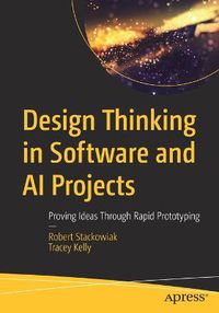 Cover image for Design Thinking in Software and AI Projects: Proving Ideas Through Rapid Prototyping