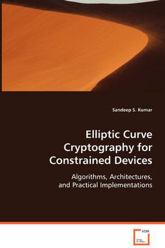 Cover image for Elliptic Curve Cryptography for Constrained Devices