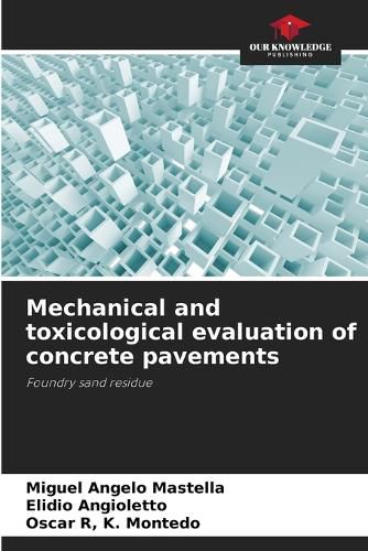 Cover image for Mechanical and toxicological evaluation of concrete pavements