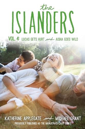 Cover image for The Islanders: Volume 4: Lucas Gets Hurt and Aisha Goes Wild
