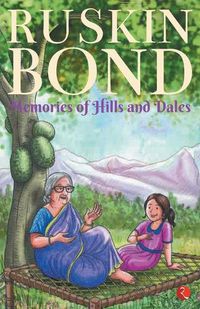 Cover image for MEMORIES OF HILLS AND DALES