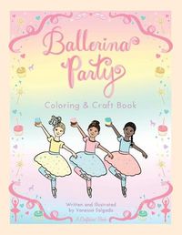 Cover image for Ballerina Party Coloring & Craft Book