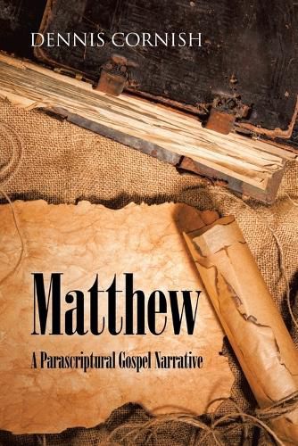 Cover image for Matthew: A Parascriptural Gospel Narrative