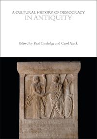Cover image for A Cultural History of Democracy in Antiquity