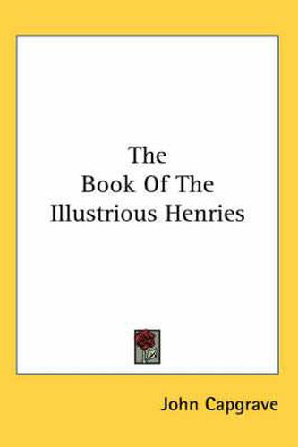 Cover image for The Book Of The Illustrious Henries