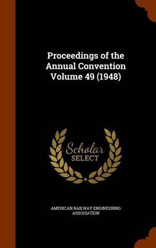 Proceedings of the Annual Convention Volume 49 (1948)