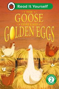 Cover image for The Goose That Laid Golden Eggs: Read It Yourself - Level 2 Developing Reader