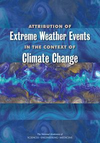 Cover image for Attribution of Extreme Weather Events in the Context of Climate Change