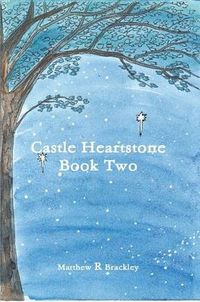 Cover image for Castle Heartstone Book Two