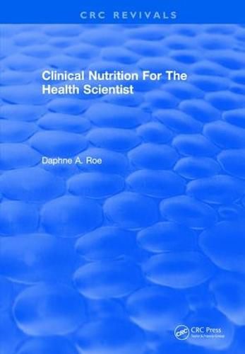 Cover image for Clinical Nutrition for the Health Scientist