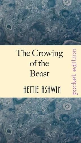 Cover image for The Crowing of the Beast: An modern ethical thriller
