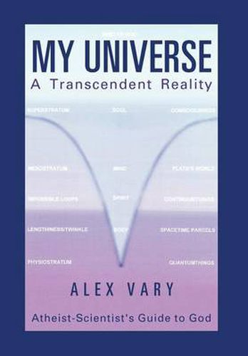 Cover image for My Universe-A Transcendent Reality