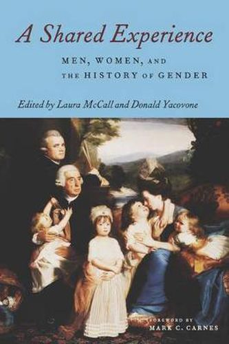 A Shared Experience: Men, Women, and the History of Gender