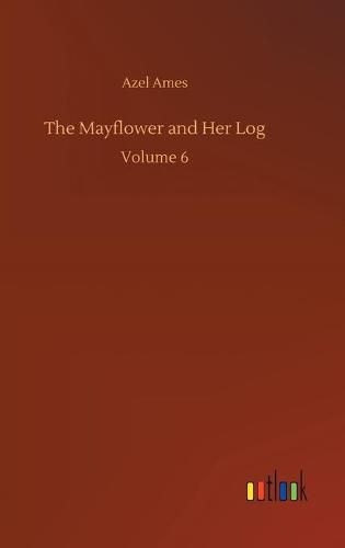 Cover image for The Mayflower and Her Log