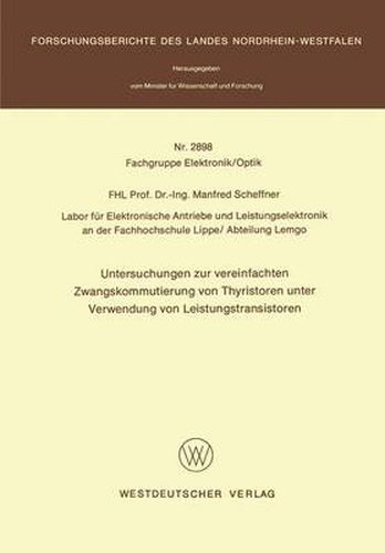 Cover image for Untersuchungen zur Vereinfachten Zwangskommutierung von Thyristoren Unter Verwendung von Leistungstransistoren