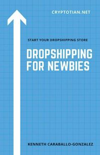 Cover image for Dropshipping For Newbies